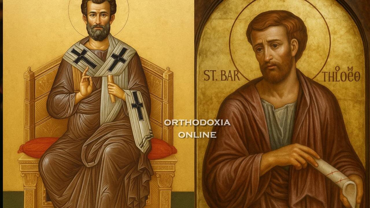 Άγιοι Βαρθολομαίος και Βαρνάβας-orthodoxia-online